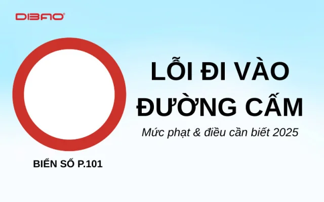 Lỗi đi vào đường cấm: Mức phạt & điều cần biết