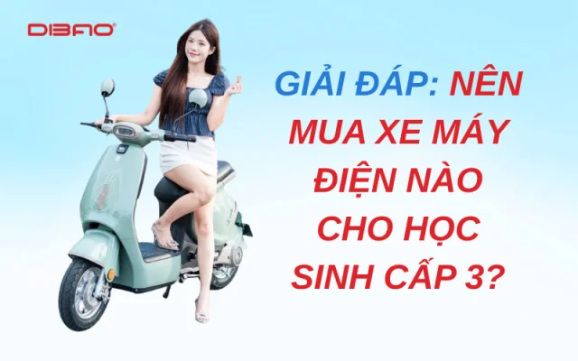 nên mua xe máy điện nào cho học sinh